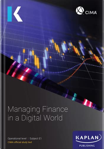 E1 MANAGING FINANCE IN A DIGITAL WORLD - STUDY TEXT