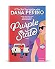 Purple State: A Small-Town Romcom Debut Novel from the Bestselling Author and Fox News Host #2