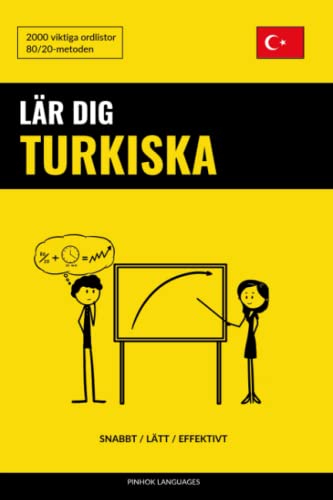 Lär dig Turkiska - Snabbt / Lätt / Effektivt: 2000 viktiga ordlistor (Swedish Edition)