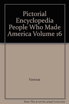 Hardcover Pictorial Encyclopedia People Who Made America Volume 16 Book