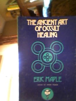 The Ancient Art of Occult Healing