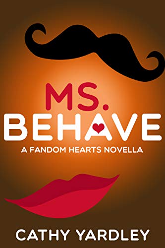 Ms. Behave: A Fandom Hearts Novella