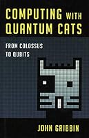 Algopix Similar Product 15 - Computing with Quantum Cats From