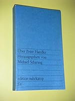 Über Peter Handke (Edition Surhkamp 518) 3518005189 Book Cover