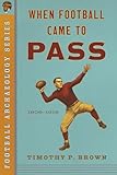 When Football Came To Pass: 1906-1915