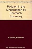 Religion in the Kindergarten B000R2T9IA Book Cover