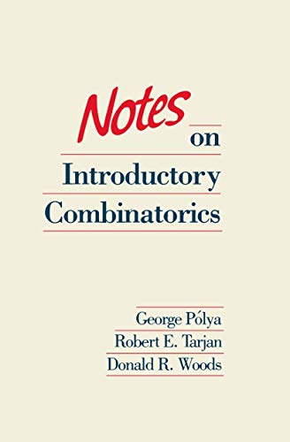 Notes on Introductory Combinatorics: 4 (Progress in Computer Science and Applied Logic) view 2