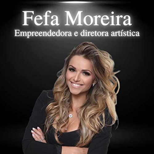 Fefa Moreira, diretora art&iacute;stica e empreendedora - EP#49 Podcast Por  arte de portada