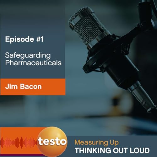 Cold Chain Excellence: Safeguarding Pharmaceuticals with Jim Bacon cover art