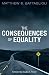 The Consequences of Equality