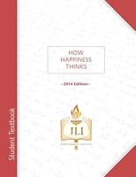 How Happiness Thinks 1934463787 Book Cover