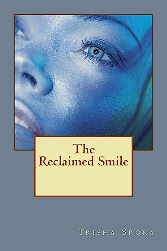 The Reclaimed Smile