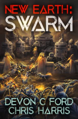 Swarm: New Earth, Book 2
