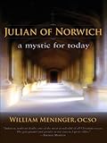 Julian of Norwich: A Mystic for Today