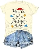 Youve Got A Friend in Me T-Shirt for Women Funny Letter Print Shirt Cute Graphic Short Sleeve Tees Tops Apricot