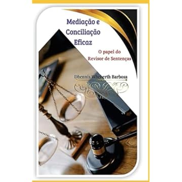 Capa do livro Mediação e Conciliação Eficaz: O papel do Revisor de Sentenças (Portuguese Edition)