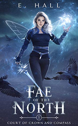 Fae of the North (Fae of Crown and Compass Book 1)