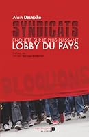 Syndicats: Enquête sur le plus puissant lobby du pays (French Edition) 2507050136 Book Cover