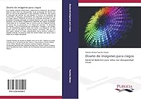 Diseno de Imagenes Para Ciegos 3639645596 Book Cover