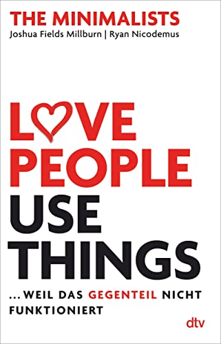 Love People, Use Things, ... weil das Gegenteil... 3423263121 Book Cover