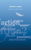 Words in Action - A Journal to Inspire Change 0980932505 Book Cover