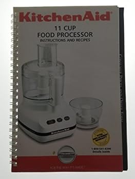 Paperback KITCHEN AID ULTRA POWER & PROFESSIONAL FOOD PROCESSORS Instructions and Recipes (2.7 Liter-11 cup) Book