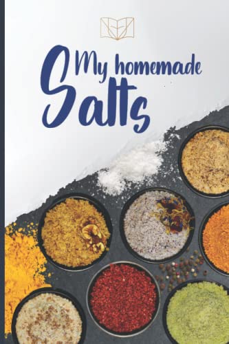 My homemade salts (One Easy Life) (French Edition)