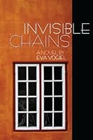 Invisible Chains 1880582570 Book Cover