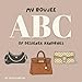 My Boujee ABC of Designer Handbags