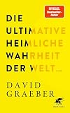 Die ultimative heimliche Wahrheit der Welt ...