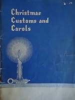 Christmas Customs and Carols B000OEIVRG Book Cover