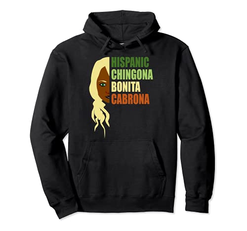 Latina Chingona Bonita Cabrona Hispanic Latina Pride Sudadera con Capucha