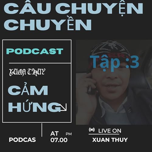 Tập 3: C&acirc;u chuyện chuyền cảm hứng.