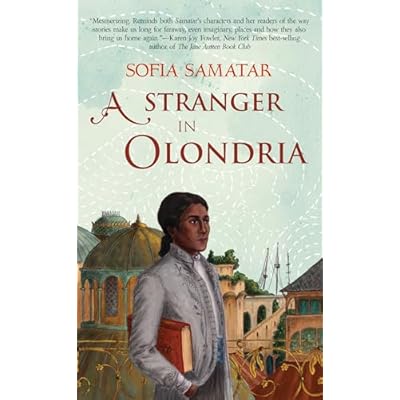 A Stranger in Olondria: a novel
