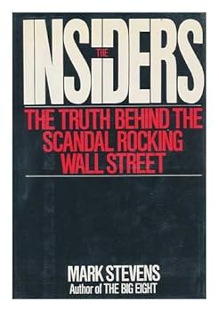 Hardcover The Insiders The Truth Behind the Scandal Rocking Wall Street Book
