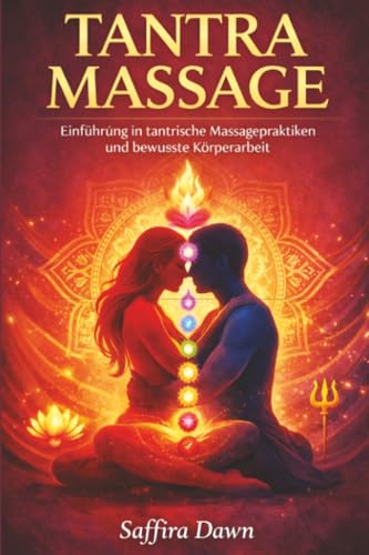 Tantra Massage: Einführung in tantrische Massagepraktiken und bewusste Körperarbeit