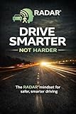 RADAR®: Drive Smarter, Not Harder