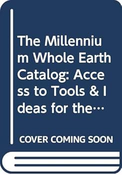 Paperback The Millennium Whole Earth Catalog: Access to Tools & Ideas for the Twenty-First Century Book