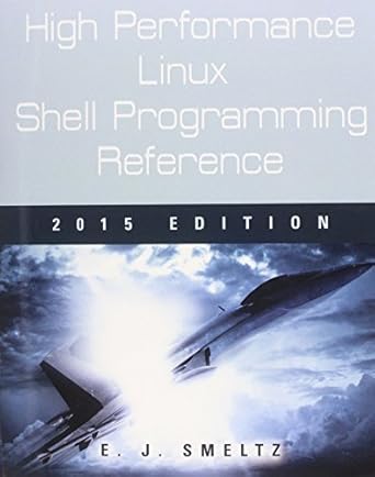 High Performance Linux Shell Programming Reference, 2015 Edition by ...