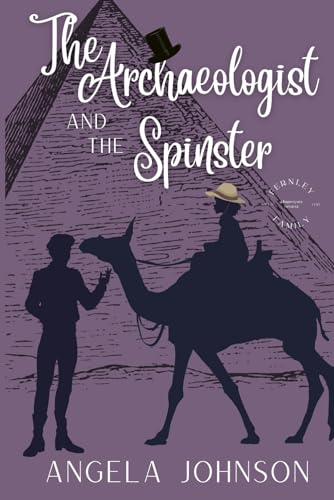 The Archaeologist and the Spinster (Fernley Family A Regency-era Romance)