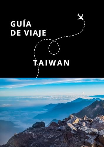 Guía de Viaje de Taiwan (Guías Esencia Nómada)