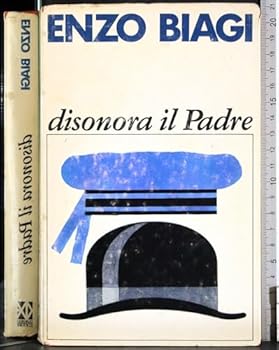 Hardcover Disonora il Padre (Dishonor His Father) Italian Edition Import Hardcover [Italian] Book