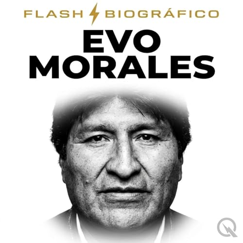 『Evo Morales - Flash Biogr&aacute;fico』のカバーアート
