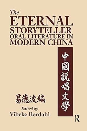 The Eternal Storyteller: Oral Literature in Modern China book cover