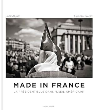 Made in France: La présidentielle dans "l'oeil américain"