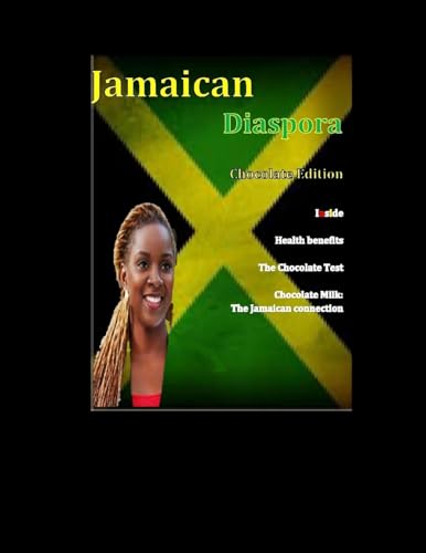 Jamaican Diaspora: Chocolate Edition