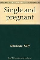 Single and Pregnant 0882021125 Book Cover