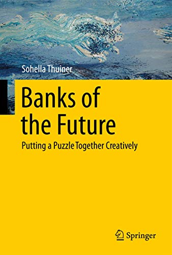 Banks of the Future: Putting a Puzzle Together Creatively