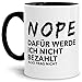 Produktbild Tassendruck Spruch-Tasse Nope Innen & Henkel Schwarz - Mug/Cup/Becher/Lustig/Witzig/Geschenk-Idee/Fun/Beste Qualität - 25 Jahre Erfahrung
