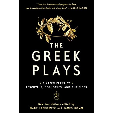 The Greek Plays: Sixteen Plays by Aeschylus, Sophocles, and Euripides (Modern Library Classics) Cover